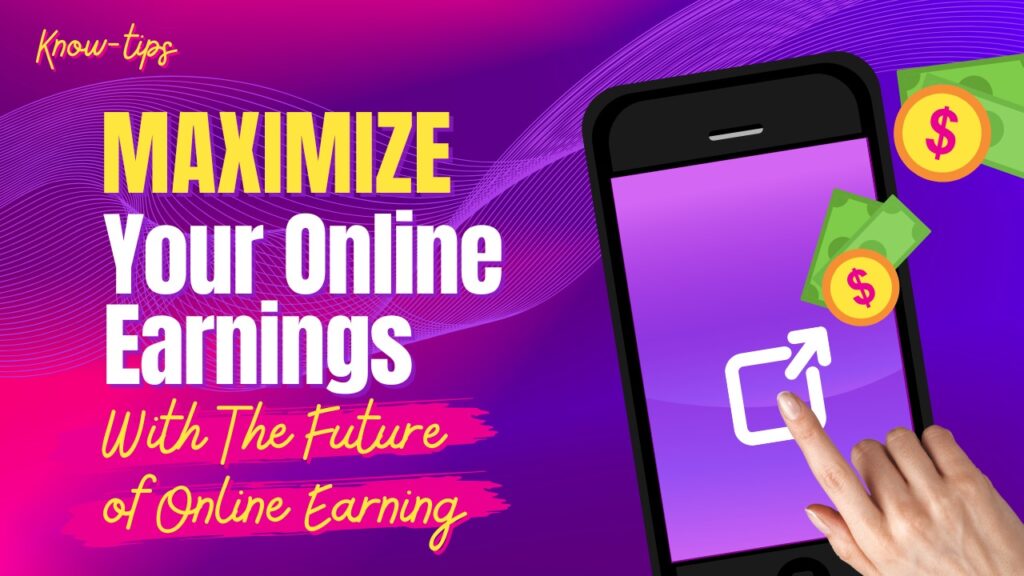 Future of Online Earning in a Digital Economy 2024 (Updated)