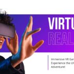 Immersive VR Gaming 2024. Experience the ultimate Virtual Reality